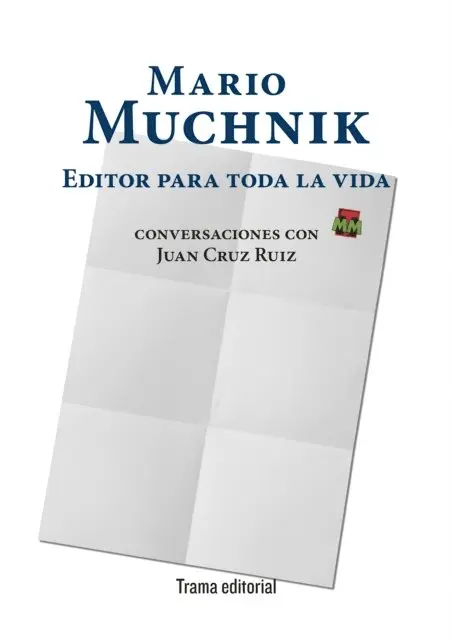 Juan Cruz Ruiz, Mario Muchnik - Mario Muchnik. Editor para toda la vida, E-bok. Tillgänglighet: Lägg i varukorg