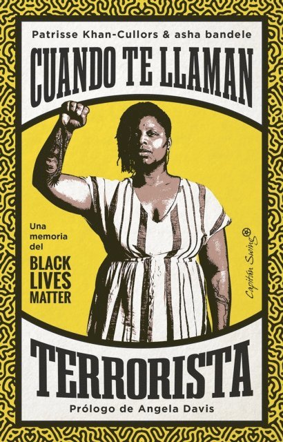 Asha Bandele, Patrisse Khan-Cullors - Cuando te llaman terrorista, E-bok