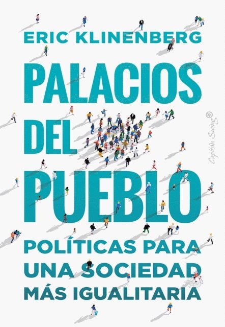 Eric Klinenberg - Palacios del pueblo, E-bok