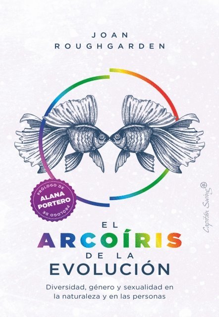 Joan Roughgarden - El arcoíris de la evolución, E-bok