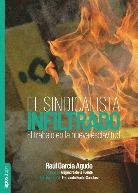 Raul Garcia Agudo - El sindicalista infiltrado, E-bok
