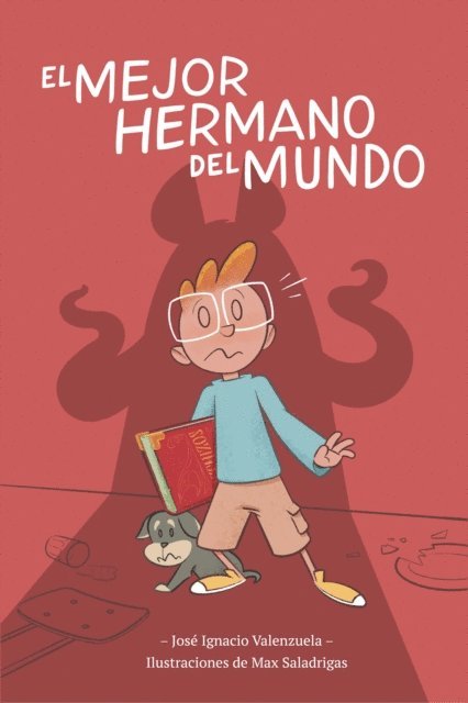 Jose Ignacio Valenzuela - El mejor hermano del mundo, E-bok