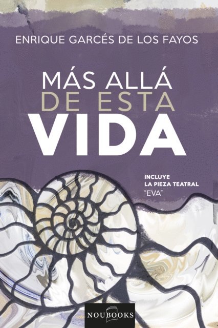 Enrique Garces de los Fayos - Más allá de esta vida, E-bok