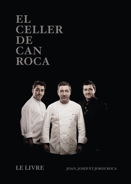 Jordi Roca, Josep Roca, Joan Roca - El Celler de Can Roca, E-bok