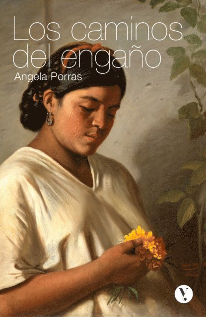Angela Porras - Los caminos del engaño, E-bok