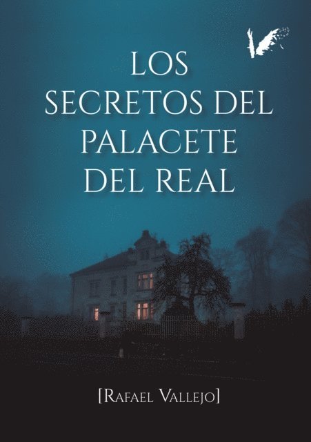 Rafael Vallejo Vela, Isabel Montes - Los secretos del Palacete Del Real, E-bok. Tillgänglighet: Lägg i varukorg