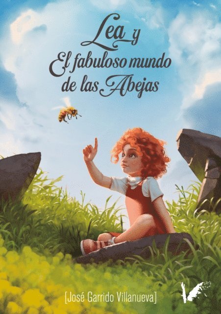 Jose Garrido Villanueva, Isabel Montes Ramirez - Lea y el fabuloso mundo de las abejas, E-bok