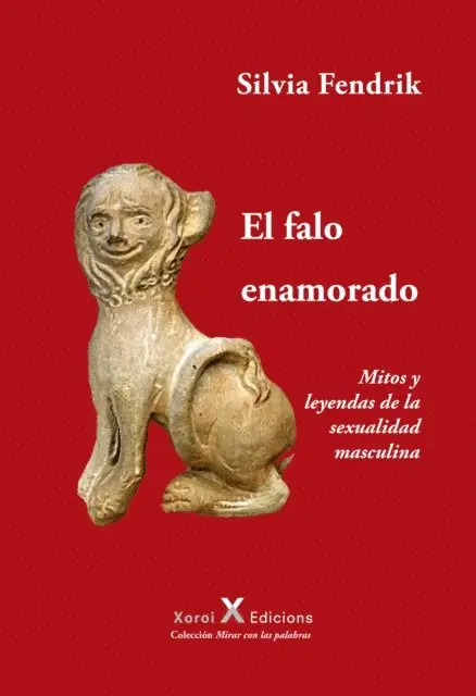 Silvia Fendrik - El falo enamorado, E-bok. Tillgänglighet: Lägg i varukorg