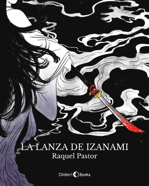 Raquel Pastor - La lanza de Izanami, E-bok