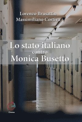 Massimiliano Cortivo, Lorenzo Brusattin - Lo stato italiano contro Monica Busetto, Häftad