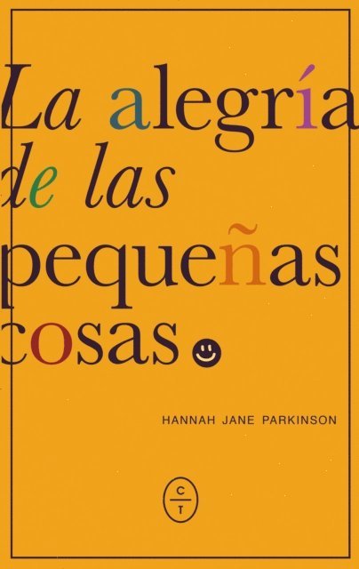 Hannah Jane Parkinson - La alegría de las pequeñas cosas, E-bok