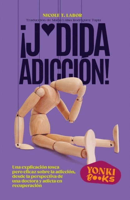 Nicole Labor - ¡J*dida adicción!, E-bok