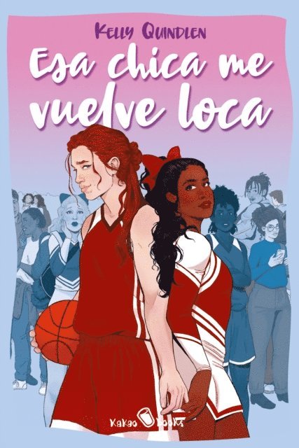 Kelly Quindlen - Esa chica me vuelve loca, E-bok
