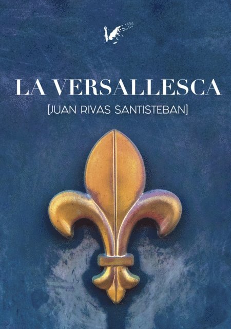 Juan Rivas Santisteban, Isabel Montes Ramirez - La versallesca, E-bok