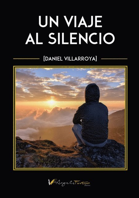 Daniel Villarroya, Isabel Montes - Un viaje al silencio, E-bok