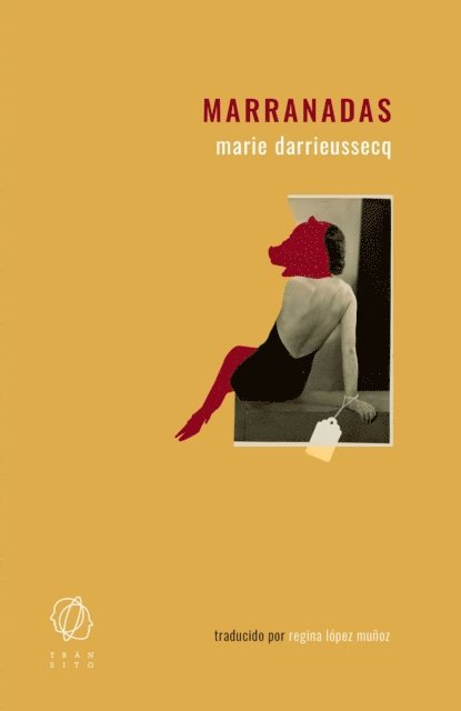 Marie Darrieussecq - Marranadas, E-bok