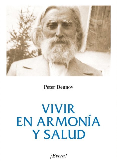 Peter Deunov - Vivir en armonía y salud, E-bok