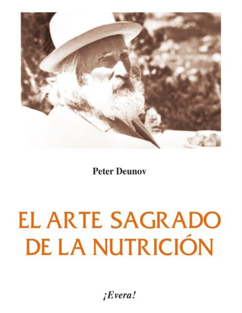 Peter Deunov - El arte sagrado de la nutrición, E-bok