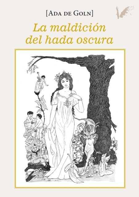 Ada de Goln, Isabel Montes - La maldición del hada oscura, E-bok