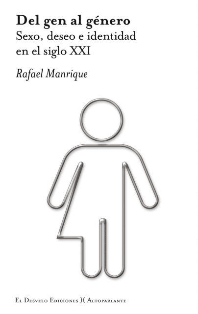 Rafael Manrique - Del gen al género, E-bok