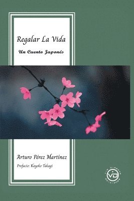 Arturo Pérez Martínez - Regalar La Vida, Häftad