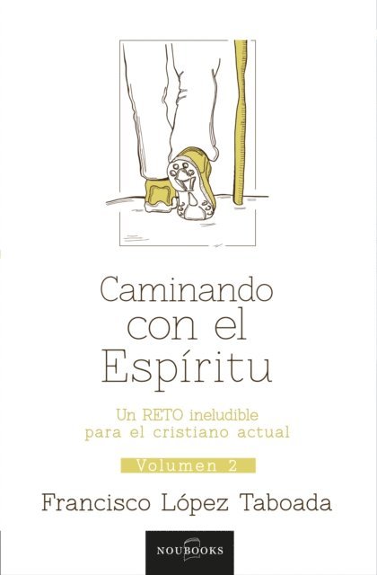 Francisco Lopez Taboada - Caminando con el espíritu, E-bok
