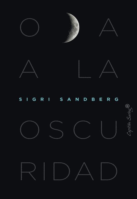 Sigri Sandberg - Oda a la oscuridad, E-bok
