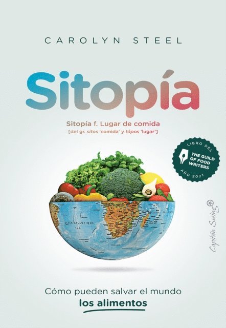 Carolyn Steel - Sitopía, E-bok