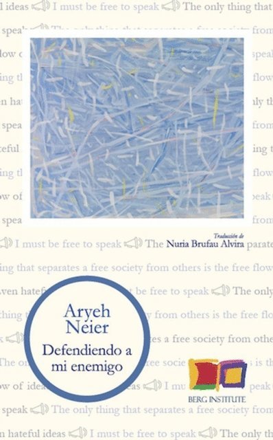 Aryeh Neier - Defendiendo a mi Enemigo, E-bok