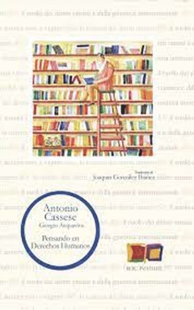 Joaquin Gonzalez Ibanez, Antonio Cassese - Pensando en Derechos Humanos, E-bok