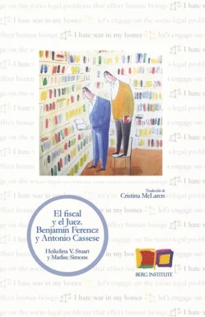 Antonio Cassese, Benjamin Ferencz - El Fiscal y el Juez, E-bok