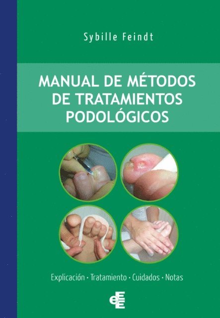Sybille Feindt - Manual de métodos de tratamientos podológicos, E-bok