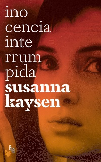 Susanna Kaysen - Inocencia interrumpida, E-bok
