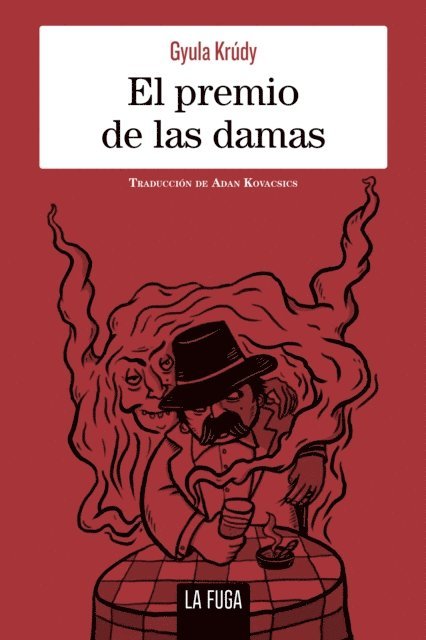 Gyula Krudy - El premio de las damas, E-bok