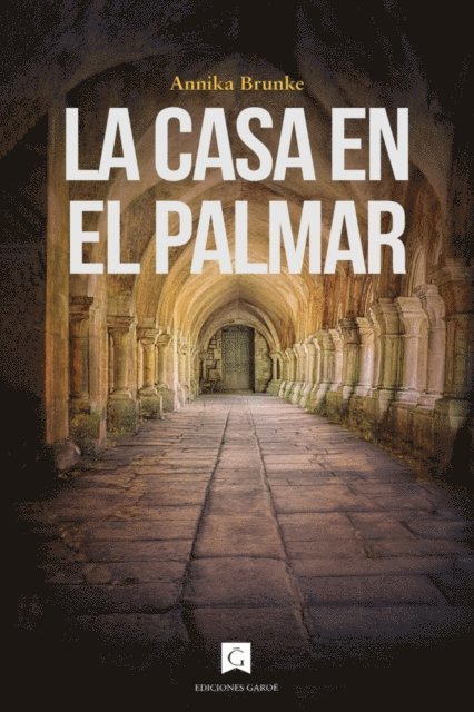 Annika Brunke - La casa en el Palmar, E-bok
