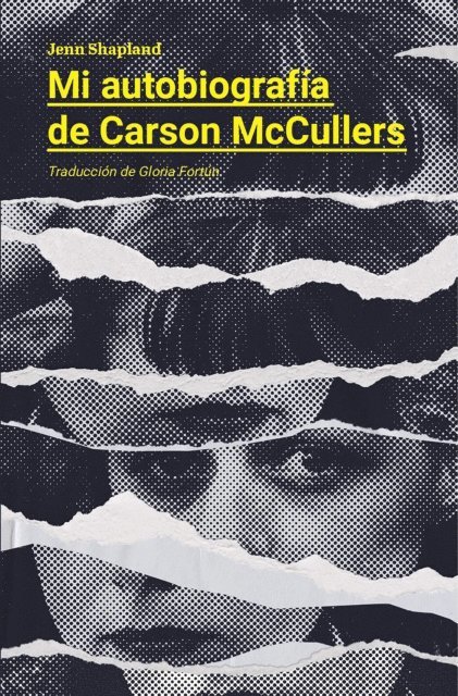 Jenn Shapland - Mi autobiografía de Carson McCullers, E-bok