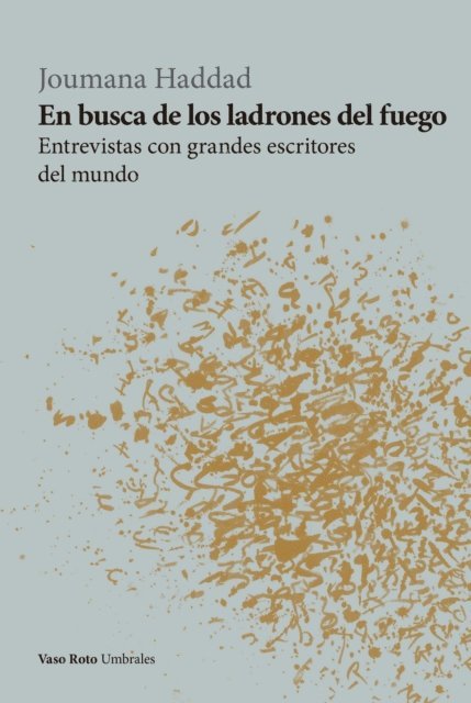 Joumana Haddad - En busca de los ladrones del fuego, E-bok