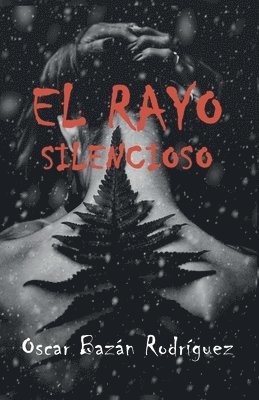 Oscar Bazán Rodríguez - rayo silencioso, Häftad