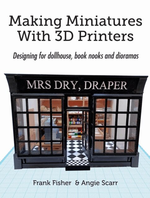 Angie Scarr, Frank Fisher - Making Miniatures With 3D Printers, E-bok