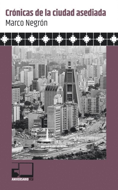 Marco Negron - Crónicas de la ciudad asediada, E-bok