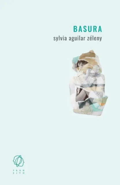 Sylvia Aguilar Zeleny - Basura, E-bok. Tillgänglighet: Lägg i varukorg