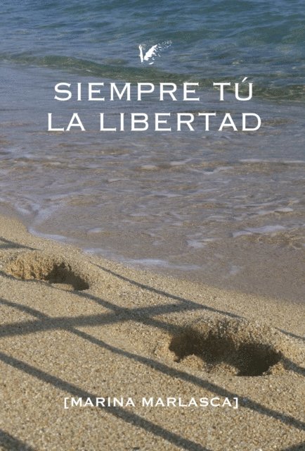 Marina Marlasca, Isabel Montes - Siempre tú. La Libertad, E-bok