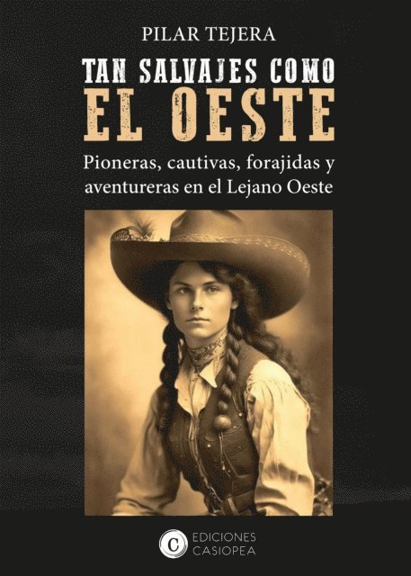 Pilar Tejera - TAN SALVAJES COMO EL OESTE, E-bok