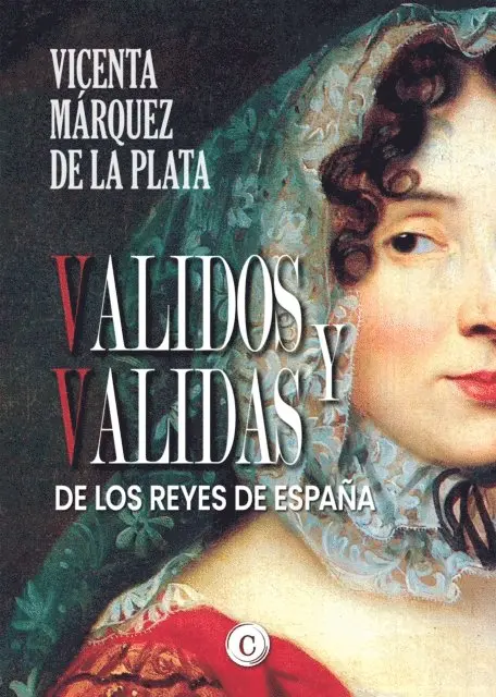 Vicenta Marquez de la Plata - Validos y validas de los Reyes de España, E-bok. Tillgänglighet: Lägg i varukorg