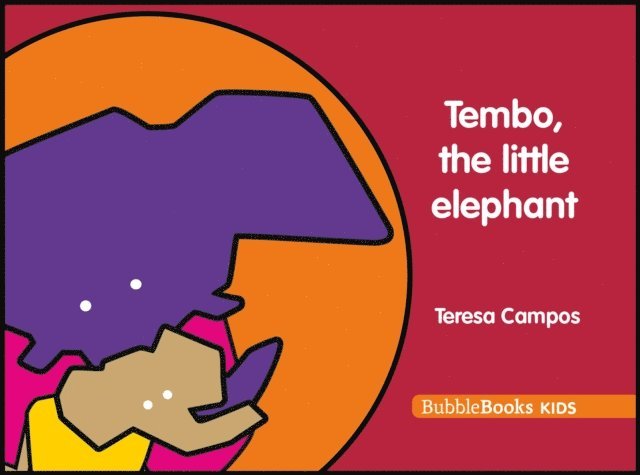 Teresa Campos - Tembo, the little elephant, E-bok