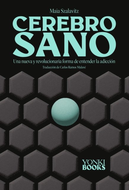 Maia Szalavitz, Oihan Iturbide - Cerebro sano, E-bok