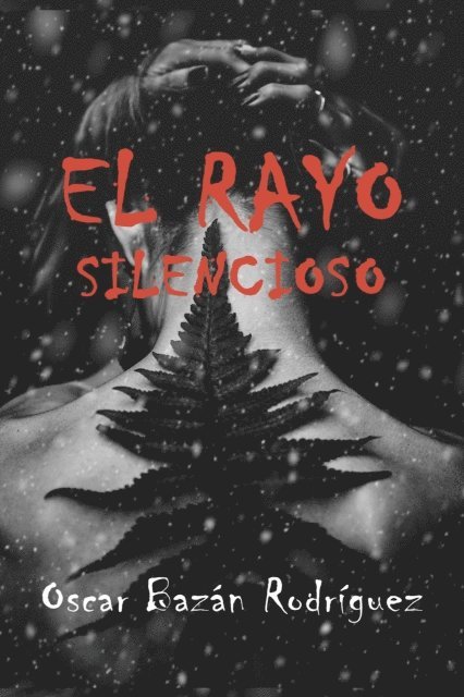 Oscar Bazan Rodriguez - El rayo silencioso, E-bok