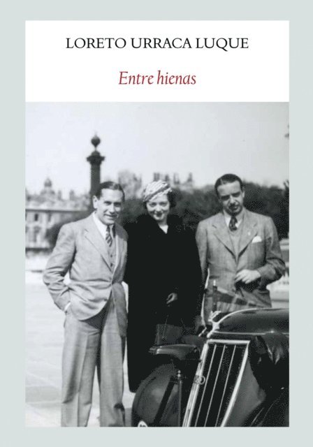 Loreto Urraca Luque - Entre hienas, E-bok