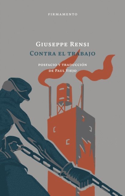 Giuseppe Rensi - Contra el trabajo, E-bok