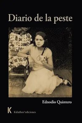 Ednodio Quintero - Diario de la peste, Häftad. Tillgänglighet: Lägg i varukorg